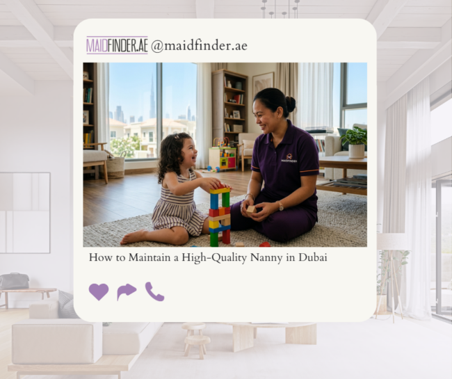 How to Maintain a High-Quality Nanny in Dubai