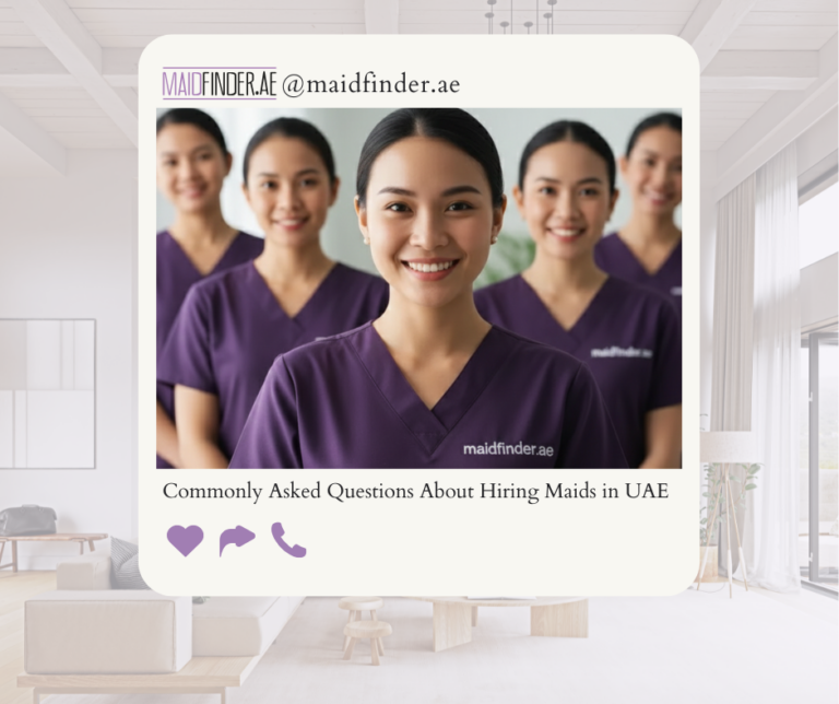 Commonly Asked Questions About Hiring Maids in UAE