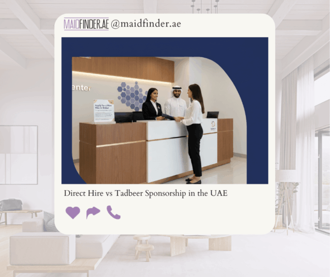 Direct Hire vs Tadbeer Sponsorship in the UAE